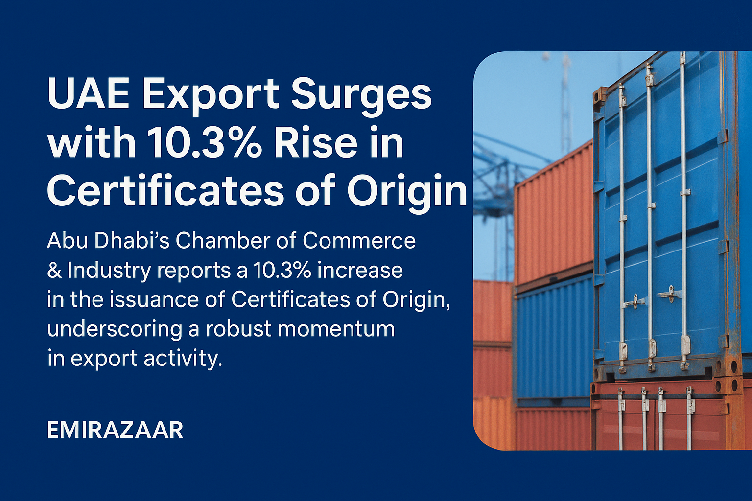 UAE Export Surges with 10.3% Growth in Certificates of Origin